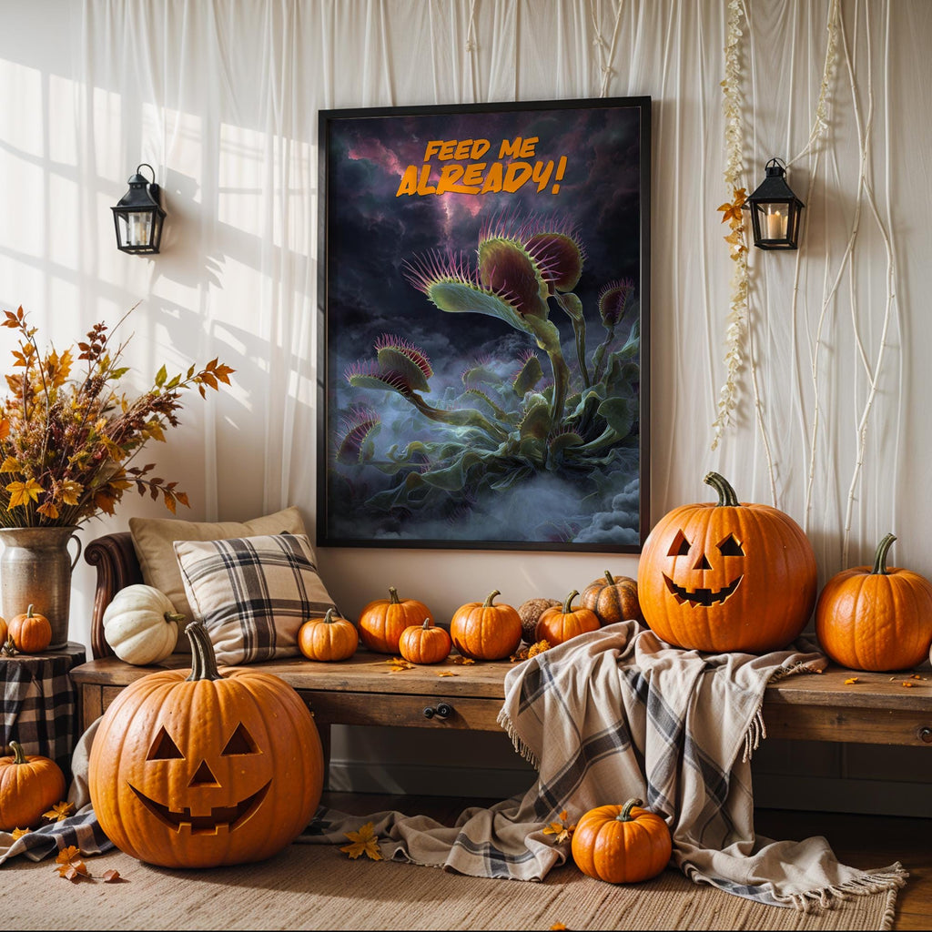 Carnivorous Halloween Poster – Venus Flytrap “Feed Me Already!” Spooky Wall Art